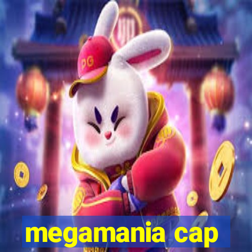 megamania cap